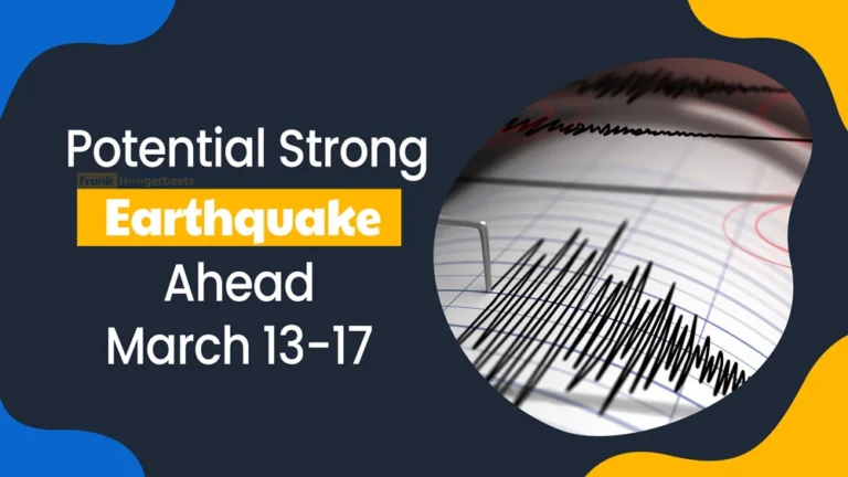 Potential Strong Earthquakes Ahead: March 13-17